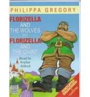 Florizella and the Wolves. Complete & Unabridged