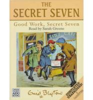 Good Work, Secret Seven. Complete & Unabridged