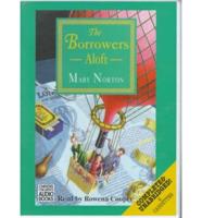 The Borrowers Aloft. Complete & Unabridged