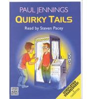 Quirky Tails!. Complete & Unabridged