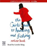 The Girl's Guide to Hunting and Fishing
