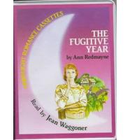The Fugitive Year. Complete & Unabridged