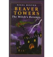 Beaver Towers. The Witch's Revenge