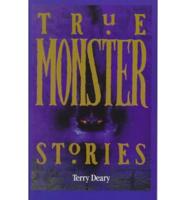 True Monster Stories