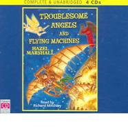 Troublesome Angels and Flying Machines