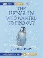 The Penguin Who Wanted to Find Out