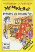 Mr. Majeika and the School Play. Complete & Unabridged