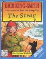 The Stray. Complete & Unabridged