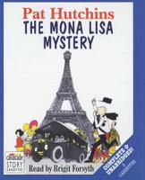 The Mona Lisa Mystery. Complete & Unabridged