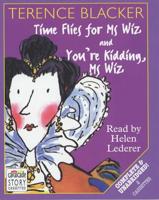 Time Flies for Ms.Wiz. Complete & Unabridged