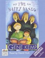 The Hairy Hands. Complete & Unabridged
