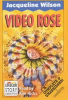 Video Rose. Complete & Unabridged
