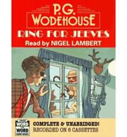 Ring for Jeeves. Complete & Unabridged