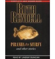 Piranha to Scurfy and Other Stories. Complete & Unabridged