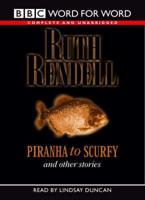 Piranha to Scurfy and Other Stories. Complete & Unabridged