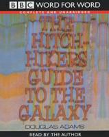 The Hitch Hiker's Guide to the Galaxy. Complete & Unabridged