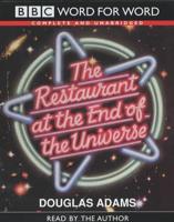 The Restaurant at the End of the Universe. Complete & Unabridged