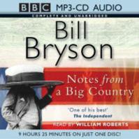 Notes from a Big Country. Complete & Unabridged