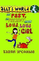 The Past, the Present and the Loud, Loud Girl