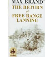 The Return of Free Range Lanning