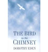 The Bird in the Chimney