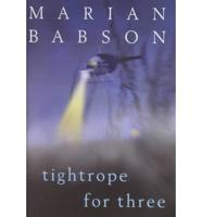 Tightrope for Three