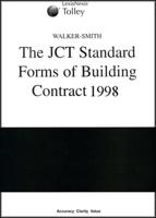 Walker-Smith on The JCT Standard Forms of Building Contract 1998