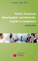 Tolley's Corporate Manslaughter and Homicide