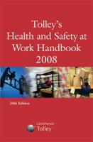 Tolley's Health and Safety at Work Handbook 2008
