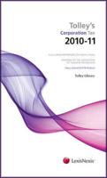 Tolley's Corporation Tax 2010-11 Budget Edition & Main Annual