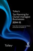 Tolley's Tax Planning for Owner-Managed Businesses 2014-15