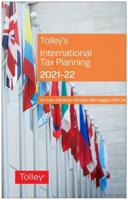 Tolley's International Tax Planning 2021-22