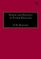 Power and Politics in Tudor England