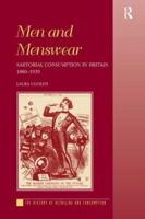 Men and Menswear: Sartorial Consumption in Britain 1880-1939