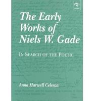 The Early Works of Niels W. Gade