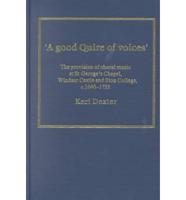 'A Good Quire of Voices'