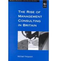 The Rise of Management Consulting in Britain