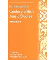 Nineteenth-Century British Music Studies. Vol. 2