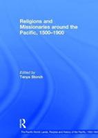 Religions and Missionaries Around the Pacific, 1500-1900