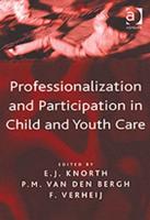 Professionalization and Participation in Child and Youth Care