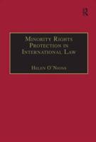 Minority Rights Protection in International Law
