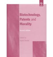 Biotechnology, Patents and Morality