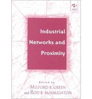Industrial Networks and Proximity