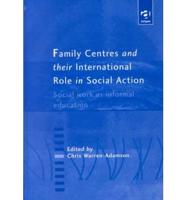 Family Centres and Their International Role in Social Action