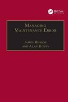 Managing Maintenance Error: A Practical Guide