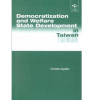 Democratization and Welfare State Development in Taiwan