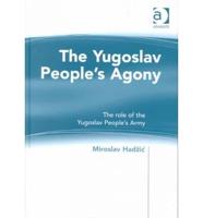 The Yugoslav People's Agony