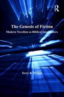 The Genesis of Fiction: Modern Novelists as Biblical Interpreters