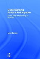 Understanding Political Participation: Green Party Membership in Scotland