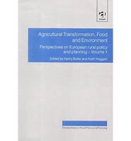 Agricultural Transformation, Food and Environment. Vol. 1 Perspectives on European Rural Policy and Planning